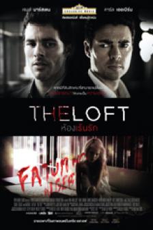 The Loft - ห้องเร้นรัก