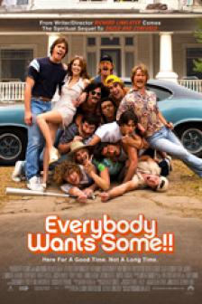 Everybody Wants Some! - อยากได้มั้ย ใครสักคน