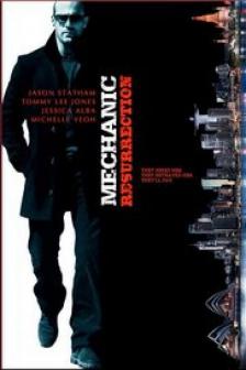 Mechanic : Resurrection - โคตรเพชฌฆาต แค้นข้ามโลก