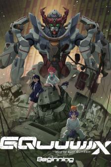 MOBILE SUIT GUNDAM GQUUUUUUX BEGINNING - MOBILE SUIT GUNDAM GQUUUUUUX BEGINNING