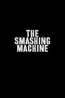 The Smashing Machine - The Smashing Machine