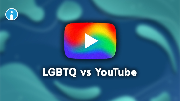 กลุ่ม LGBTQ เดินหน้าฟ้อง YouTube คดีการจำกัดรายได้และคัดกรองเนื้อหาอย่างไม่เป็นธรรม