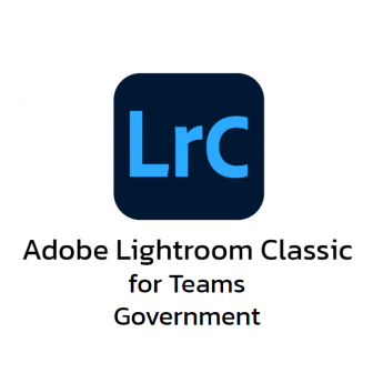 Adobe Lightroom Classic for Teams Government (โปรแกรมแต่งรูปถ่าย ตัดต่อรูปถ่าย สำหรับหน่วยงานราชการ)