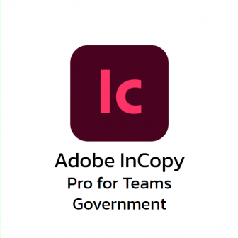 Adobe InCopy Pro for Teams Government (โปรแกรมเขียนบทความ สำหรับทีมนักเขียน และกองบรรณาธิการ รุ่นโปร สำหรับหน่วยงานราชการ)